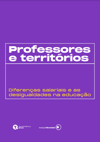 Professores e Territórios – Diferenças Salariais e as Desigualdades na Educação